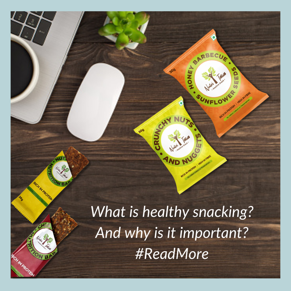 What is healthy snacking? And why is it important?